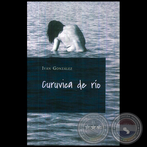 CURUVICA DE RÍO - Autor: IVÁN GONZÁLEZ - Año 2017